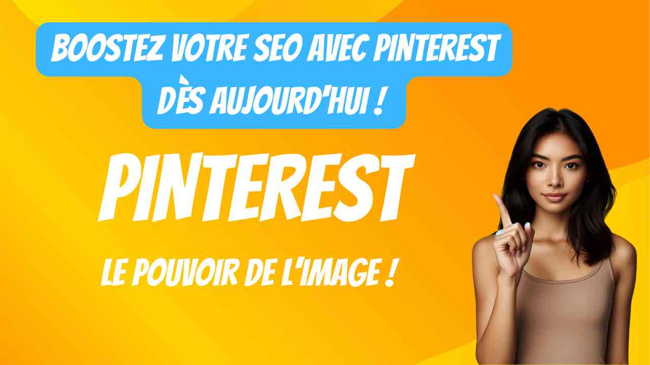 Booster votre SEO avec Pinterest